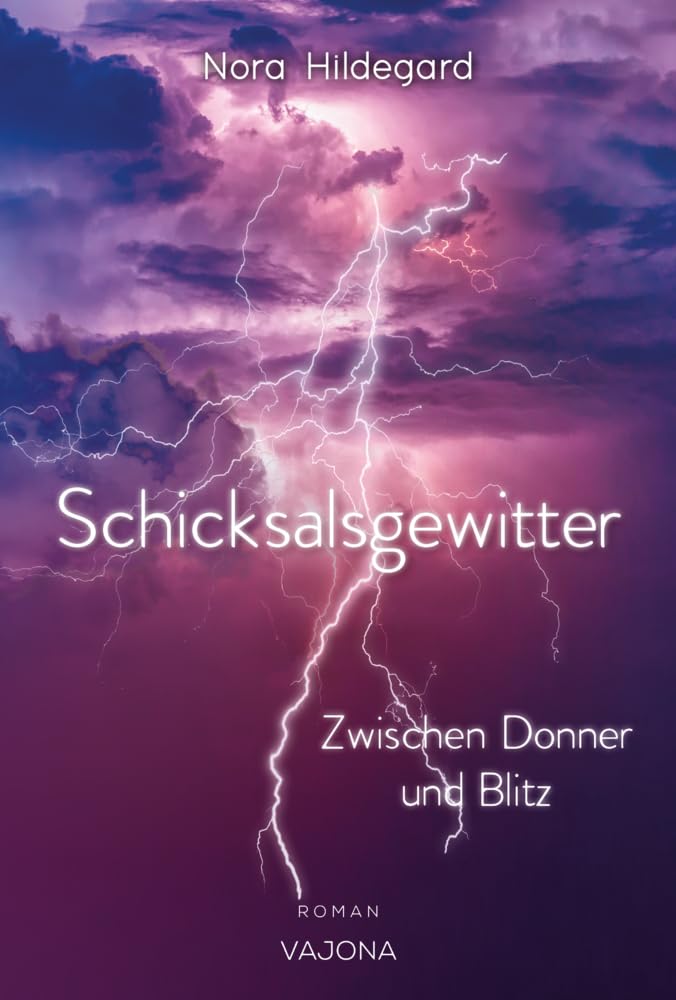 Schicksalsgewitter - Zwischen Donner und Blitz Contemporary literature