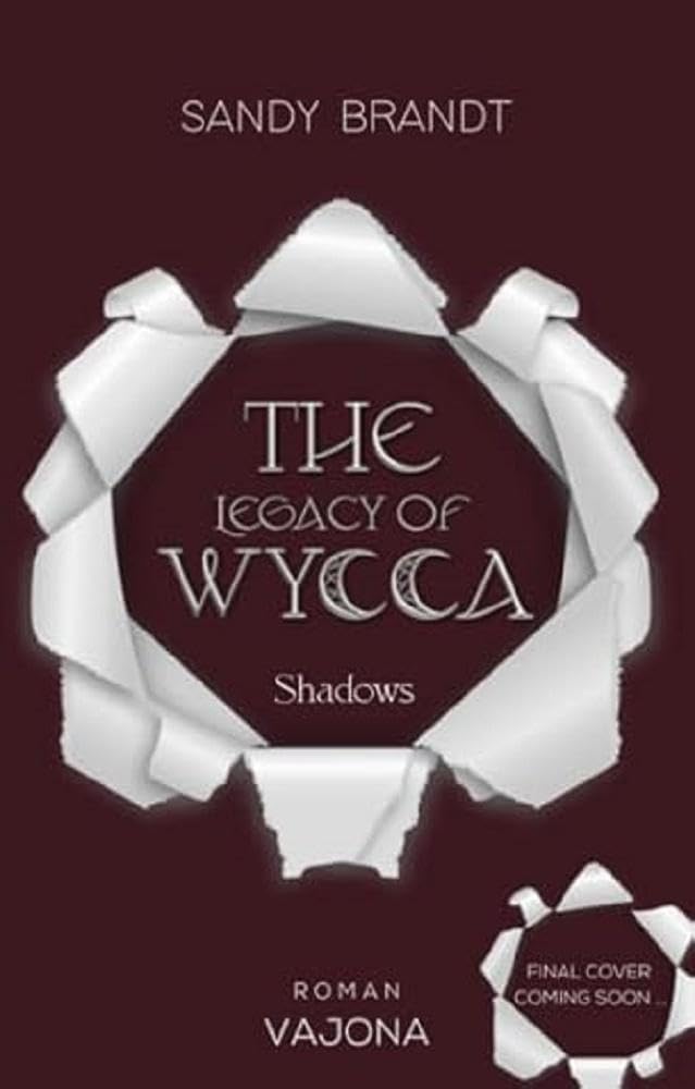 THE LEGACY OF WYCCA: Shadows (WYCCA-Reihe 1) Contemporary literature