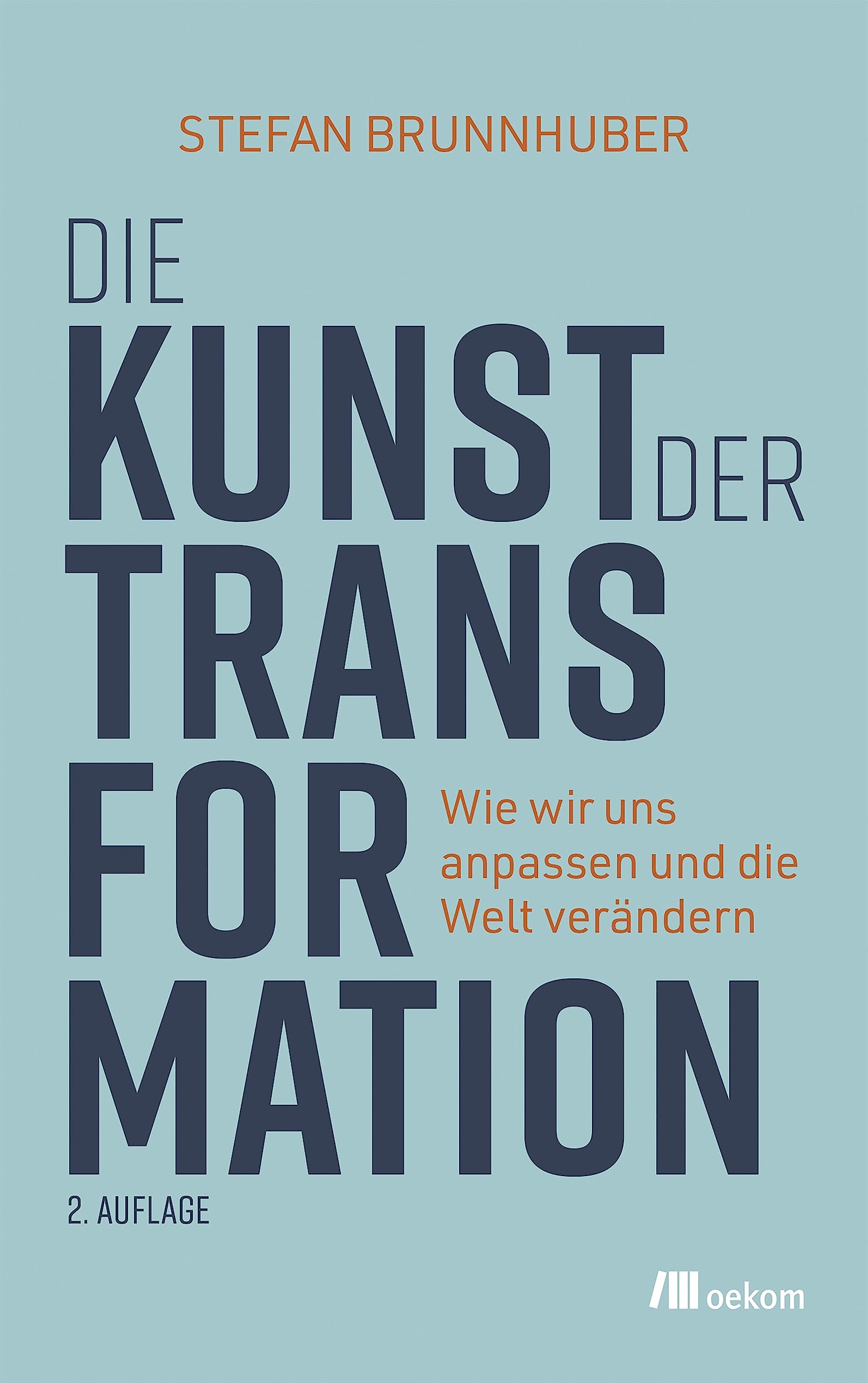 Die Kunst der Transformation: Wie wir uns anpassen und die Welt verändern Business, Finance & Career