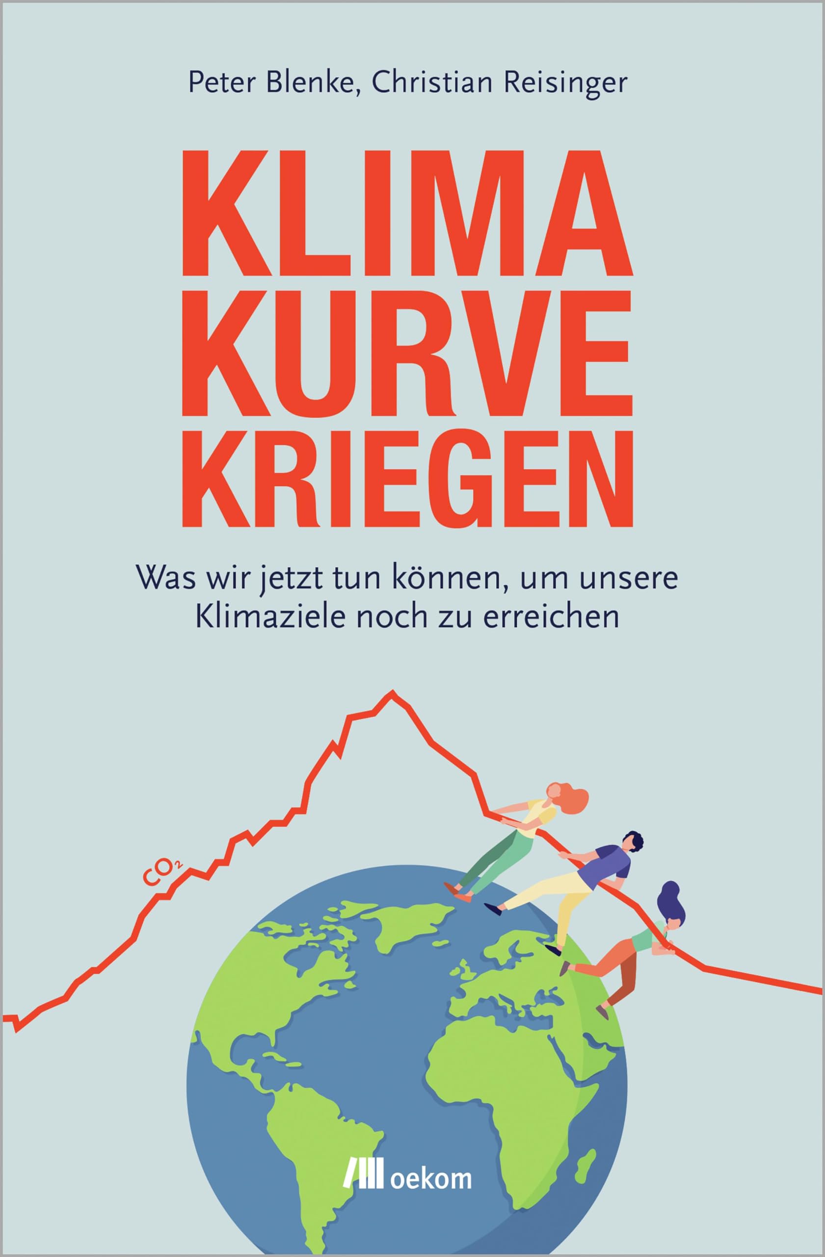 Klimakurve kriegen: Was wir jetzt tun können, um unsere Klimaziele noch zu erreichen Mathematics