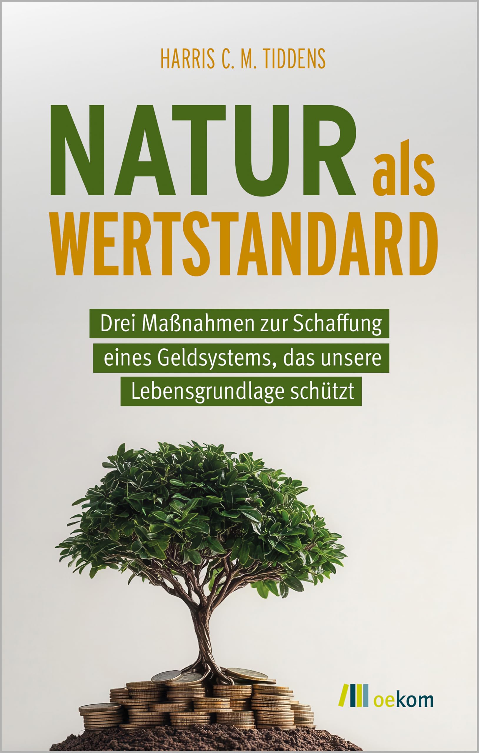 Natur als Wertstandard: Drei Maßnahmen zur Schaffung eines Geldsystems, das unsere Lebensgrundlage schützt Business, Finance & Career
