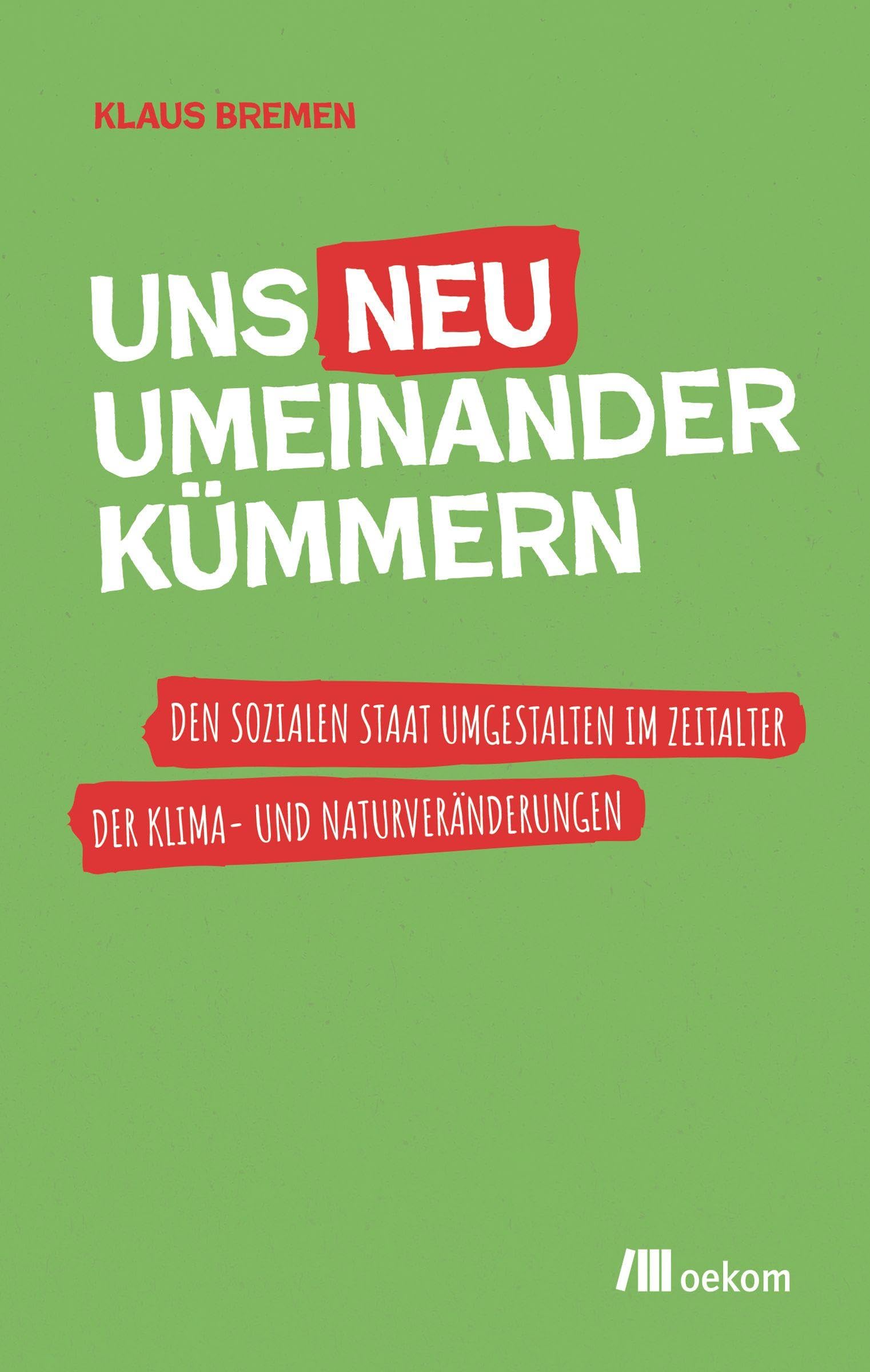 Uns neu umeinander kümmern Books