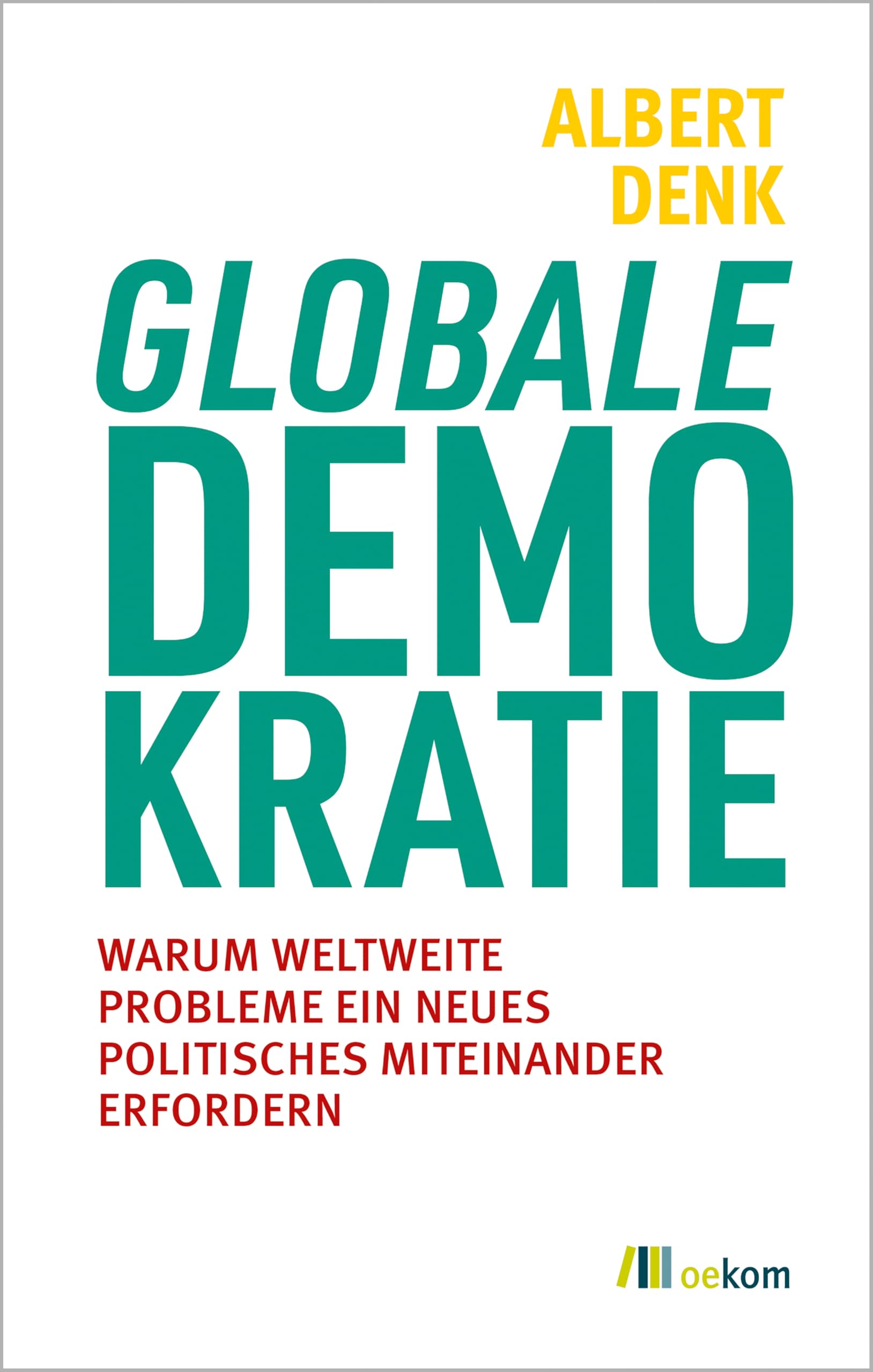 Globale Demokratie Books