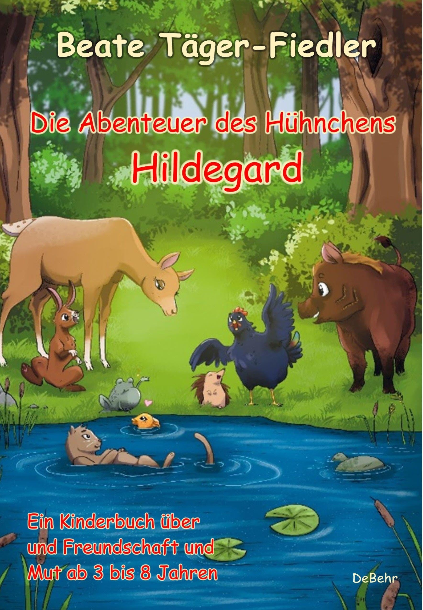 Die Abenteuer des Hühnchens Hildegard - Ein Kinderbuch über Freundschaft und Mut ab 3 bis 8 Jahren Social Sciences