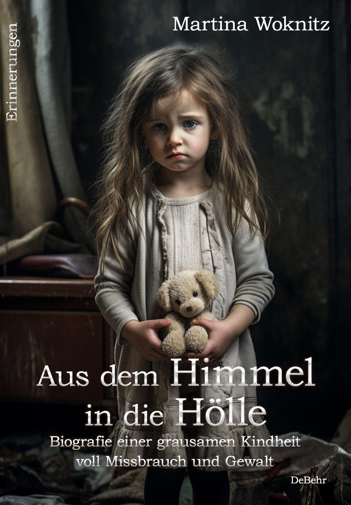 Aus dem Himmel in die Hölle - Biografie einer grausamen Kindheit voll Missbrauch und Gewalt - Erinnerungen Law