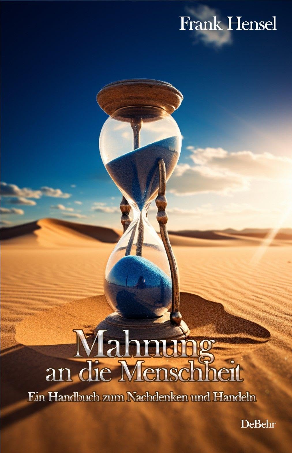 Mahnung an die Menschheit - Ein Handbuch zum Nachdenken und Handeln Philosophy