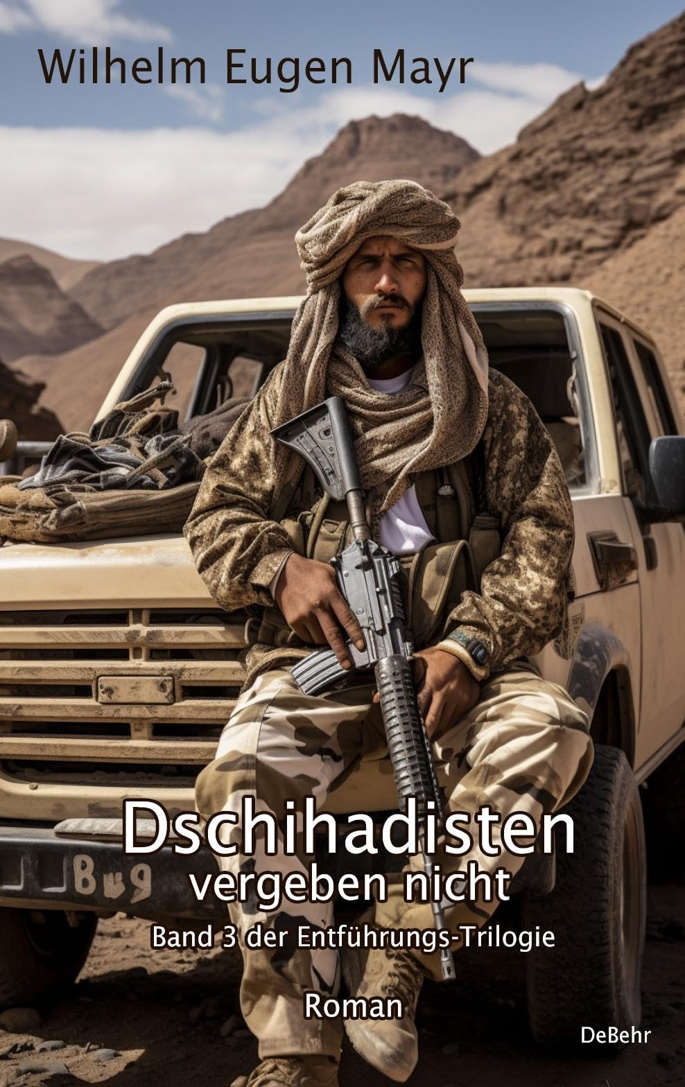 Dschihadisten vergeben nicht - Band 3 der Entführungs-Trilogie - Roman Action & Adventure