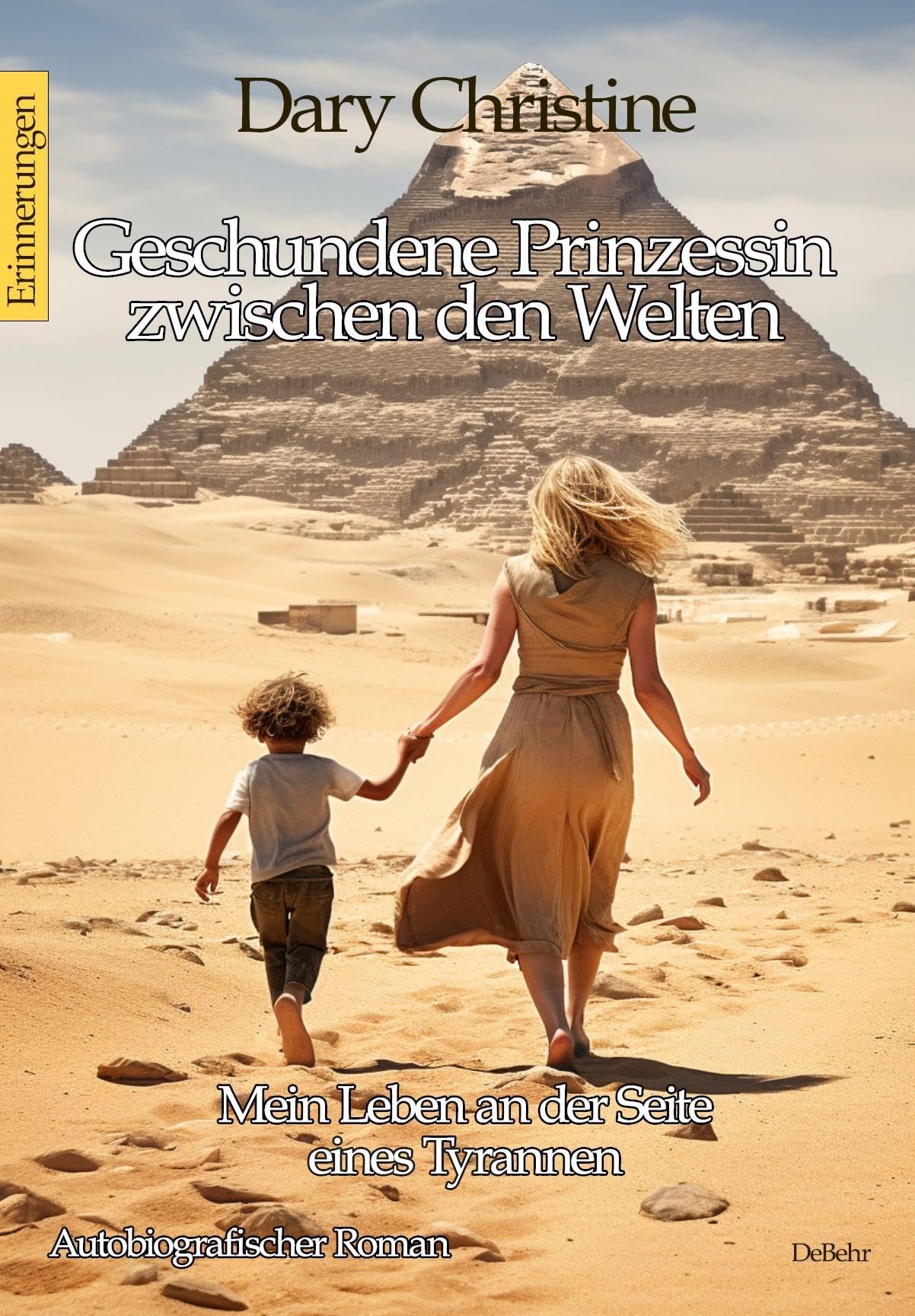 Geschundene Prinzessin zwischen den Welten - Mein Leben an der Seite eines Tyrannen Autobiografischer Roman - Erinnerungen Social Sciences