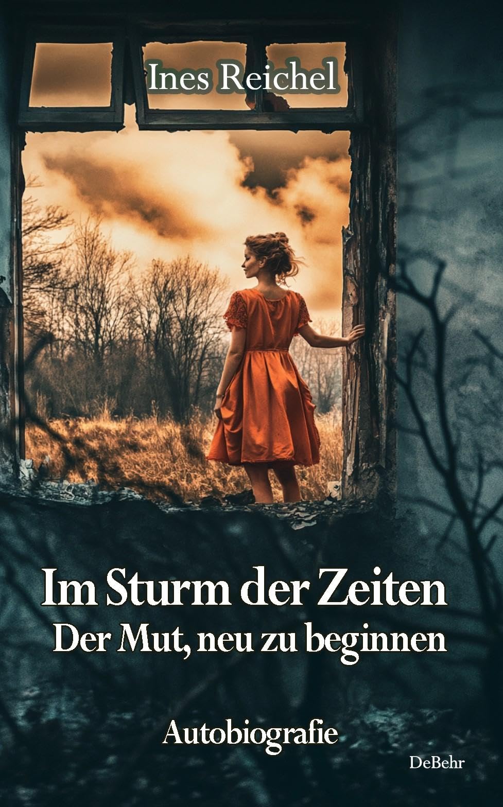 Im Sturm der Zeiten - Der Mut, neu zu beginnen - Autobiografie Art & Literature