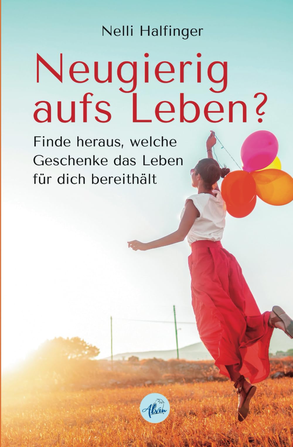 Neugierig aufs Leben?: Finde heraus, welche Geschenke das Leben für dich bereithält book