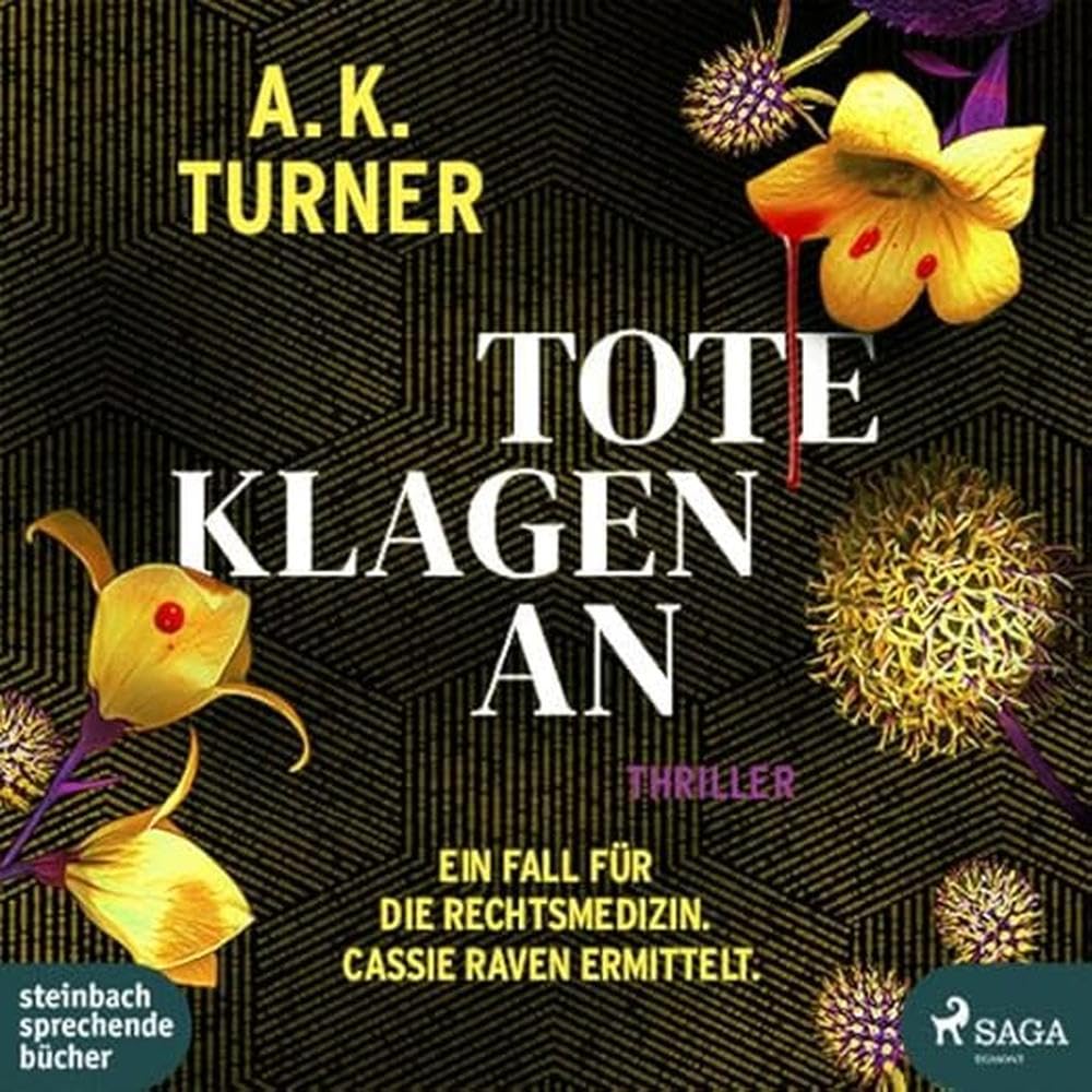 Tote klagen an: Ein Fall für die Rechtsmedizin. Cassie Raven ermittelt (Raven & Flyte ermitteln) Contemporary literature