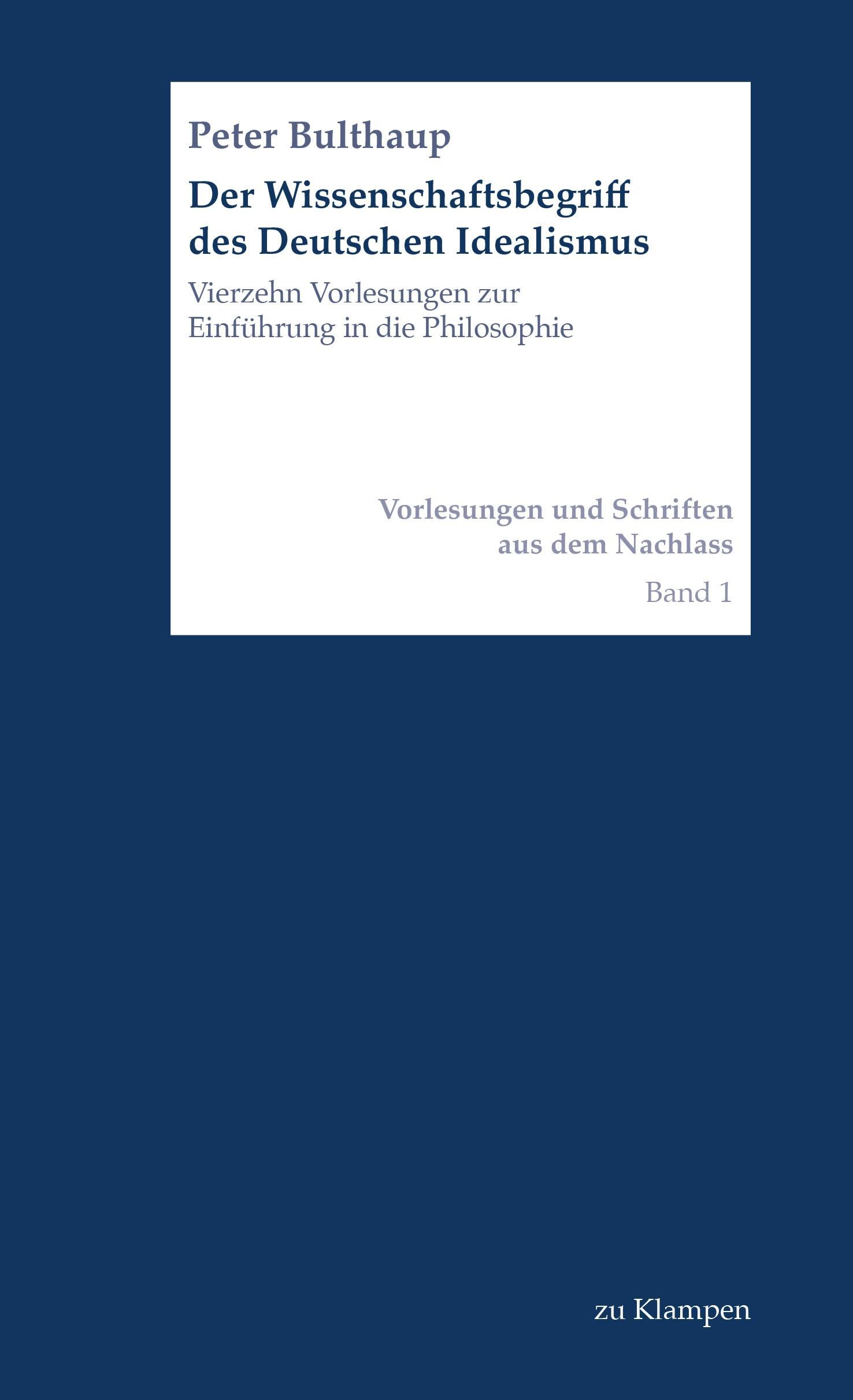 Der Wissenschaftsbegriff des Deutschen Idealismus Philosophy