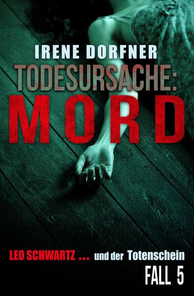 Todesursache: Mord: Leo Schwartz ... und der Totenschein Contemporary literature