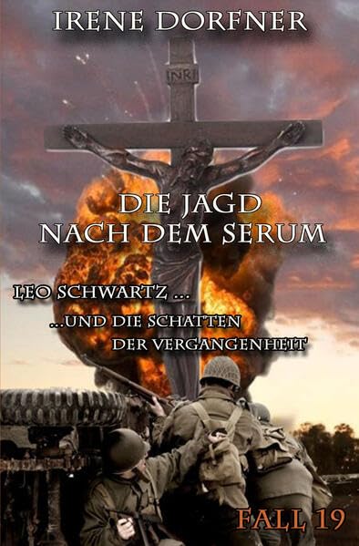 Die Jagd nach dem Serum: Leo Schwartz ... und die Schatten der Vergangenheit Contemporary literature