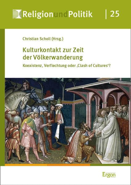 Kulturkontakt zur Zeit der Völkerwanderung Politics & History