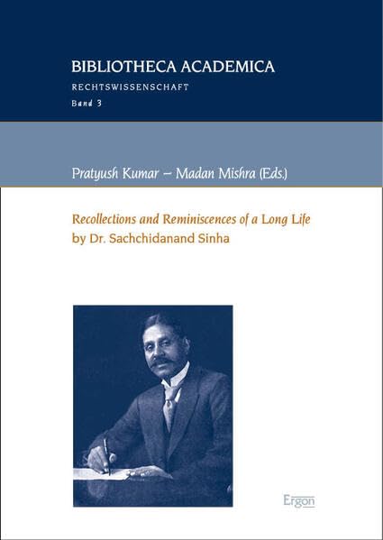 "Recollections and Reminiscences of a Long Life" by Dr. Sachchidanand Sinha Law