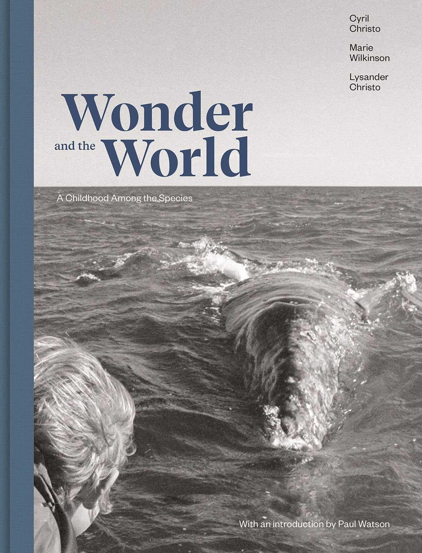Wonder and the World: A Childhood Among the Species Arts & Music