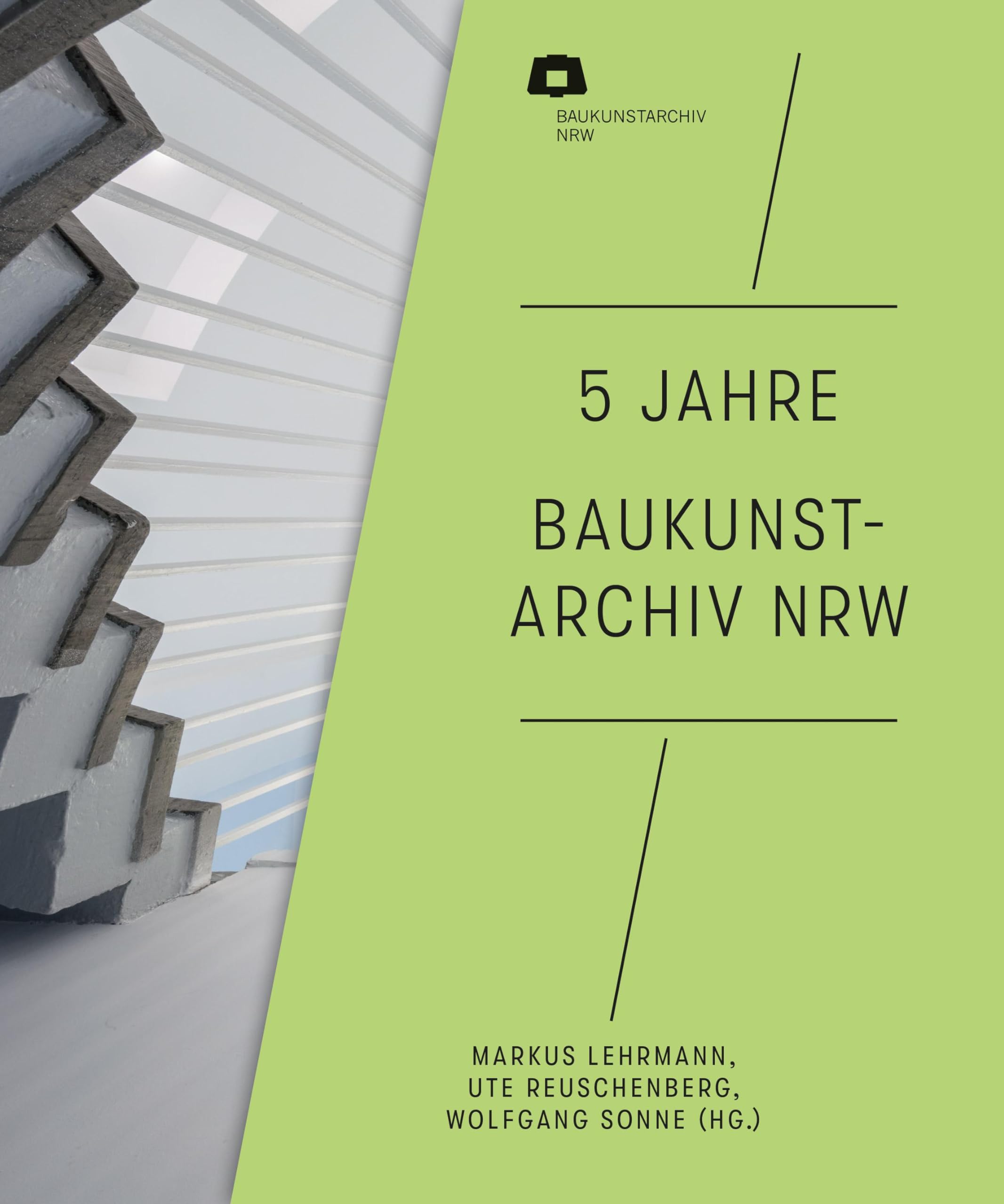 5 Jahre Baukunstarchiv NRW book