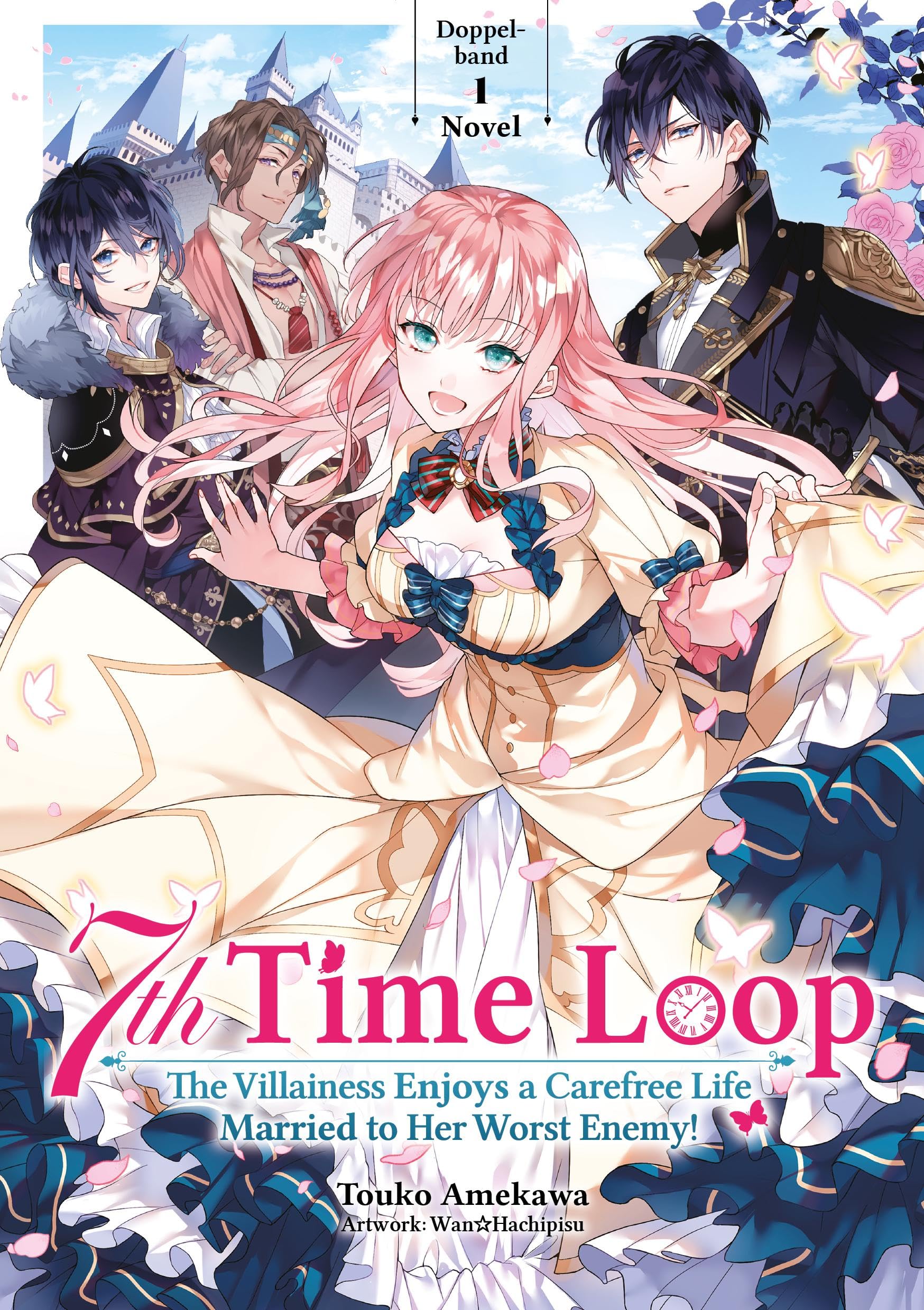 7th Time Loop: The Villainess Enjoys a Carefree Life Married to Her Worst Enemy! (Light Novel), Doppelband 01 (deutsche Ausgabe) Contemporary literature