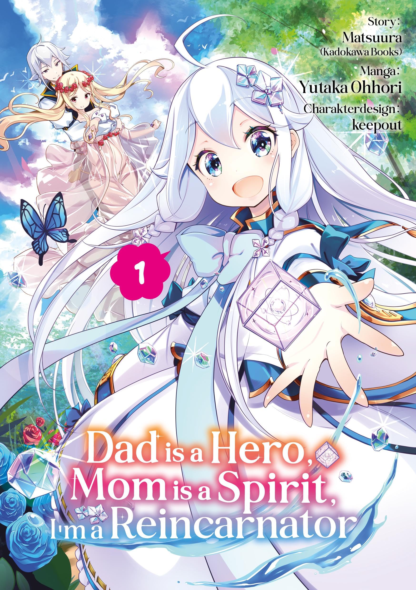 Dad is a Hero, Mom is a Spirit, I'm a Reincarnator - Band 01 (deutsche Ausgabe) book