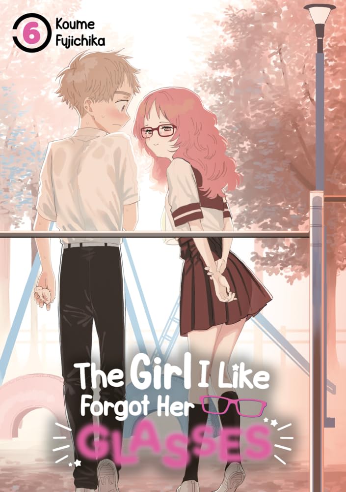 The Girl I Like Forgot Her Glasses – Band 06 (deutsche Ausgabe) Manga