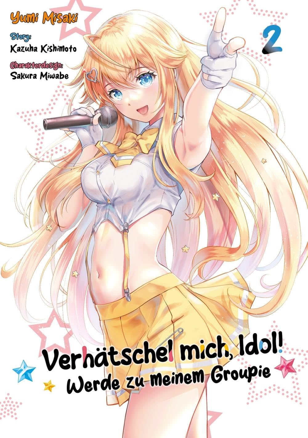 Verhätschel mich, Idol! - Werde zu meinem Groupie - Band 02 Manga