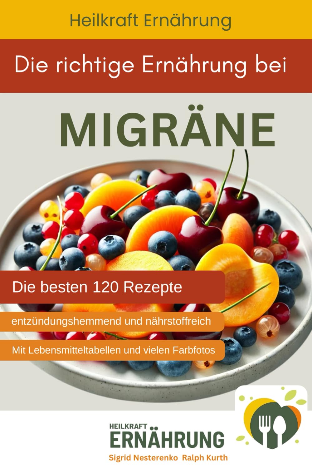 Die richtige Ernährung bei Migräne - Die besten 120 histaminarmen und entzündungshemmenden Rezepte (Heilkraft Ernährung, Band 9) Medicine