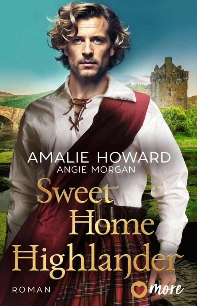 Sweet Home Highlander: Deutsche Ausgabe (Die Liebe und der Highlander, Band 1) Contemporary literature
