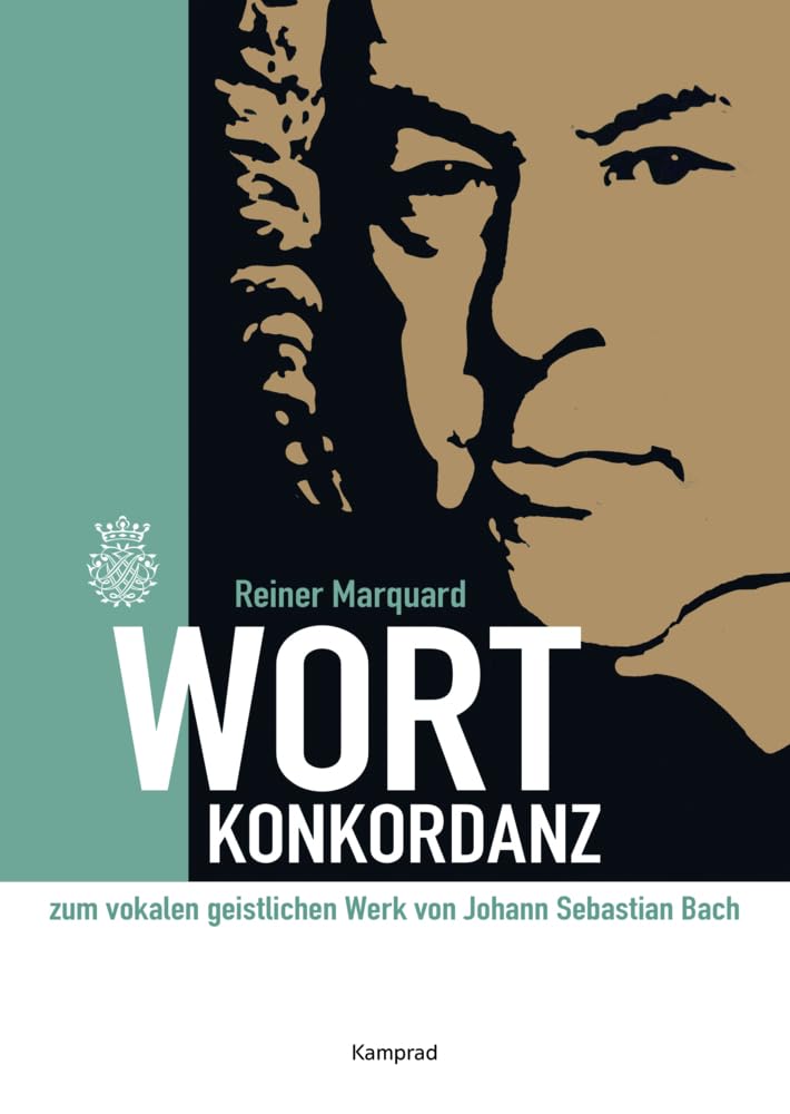 Wort-Konkordanz zum vokalen geistlichen Werk von Johann Sebastian Bach Arts & Music