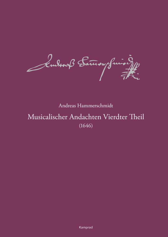Andreas-Hammerschmidt-Werkausgabe Band 6: Musicalischer Andachten Vierdter Theil (1646) Sheet Music