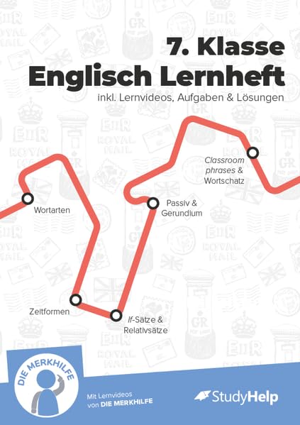 7. Klasse Englisch Lernheft: Übungsheft - StudyHelp + Die Merkhilfe - inkl. Lernvideos + Aufgaben & Übungen - Für Klassenarbeiten, Prüfungen, Tests – ... (Englisch - Klasse 5 bis 10: mit Lernvideos) Foreign Languages ​​& Dictionaries