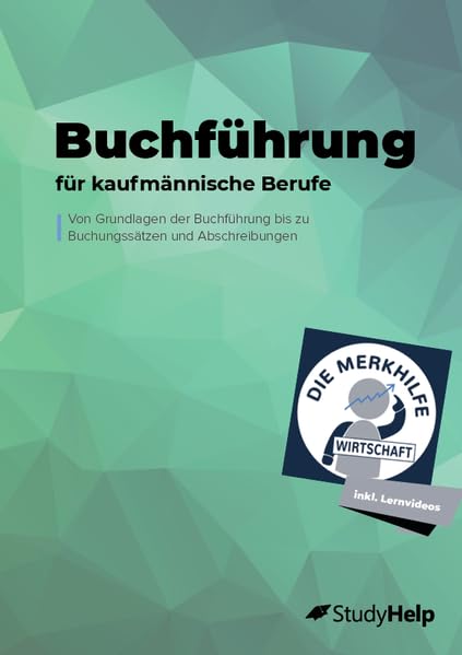 Buchführung für kaufmännische Berufe - Übungsheft für Wirtschaftsschulen, Ausbildung & Weiterbildung – Jahresabschlüsse – Einzelhandelskaufmann & ... inkl. Lernvideos, Aufgaben und Lösungen Business, Finance & Career