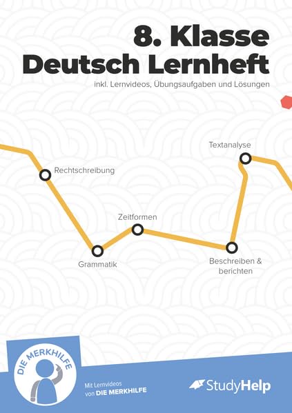 8. Klasse Deutsch Lernheft: inkl. Lernvideos und Aufgaben. Für Klassenarbeiten, Prüfungen, Tests | Rechtschreibung, Satzbau, Texte, Verben, Satzglieder, Zeichensetzung Study Guides