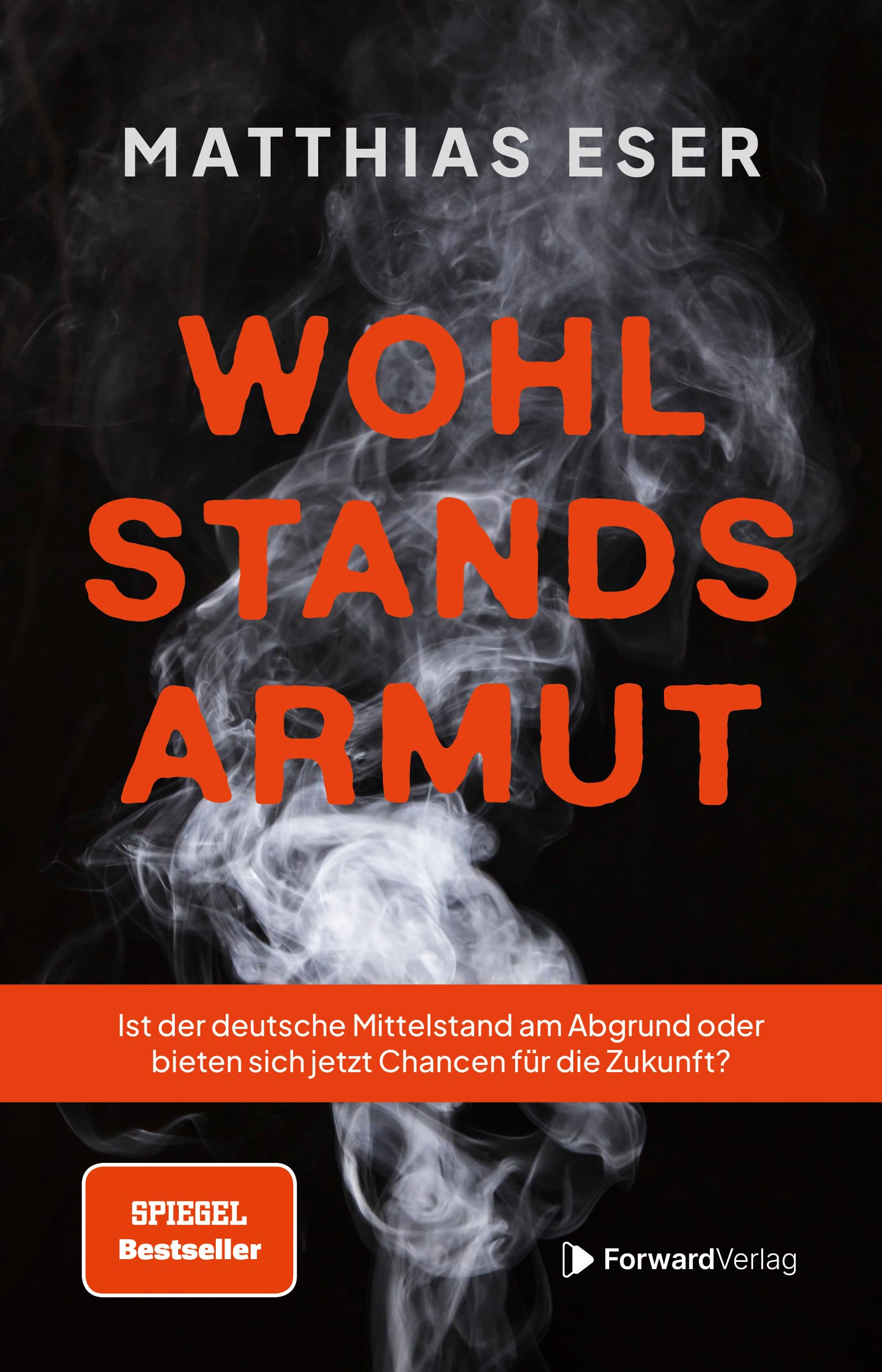 Wohlstandsarmut: Ist der deutsche Mittelstand am Abgrund oder bieten sich jetzt Chancen für die Zukunft? Books