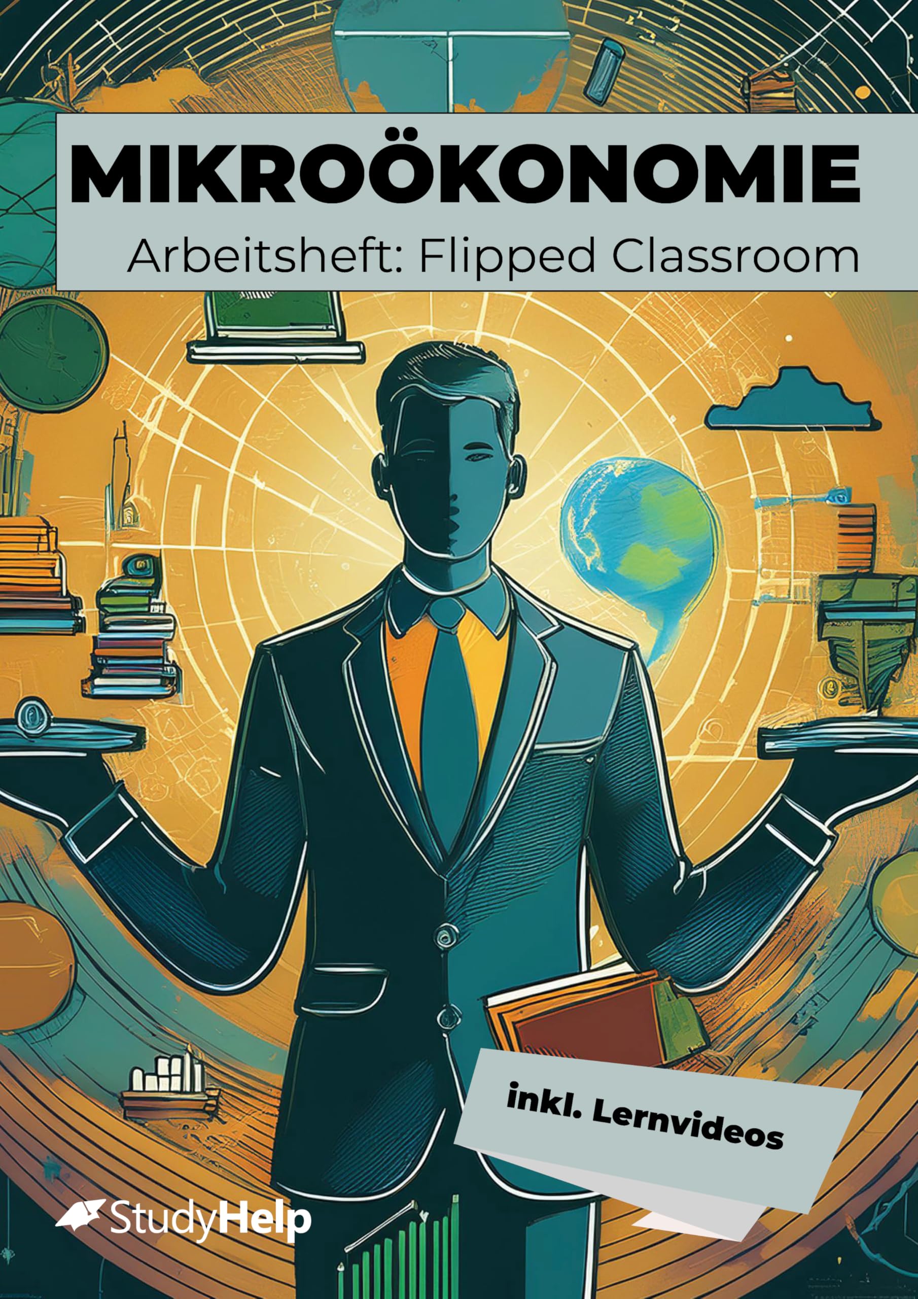 Mikroökonomie für Wirtschaftsschulen Arbeitsheft Business, Finance & Career