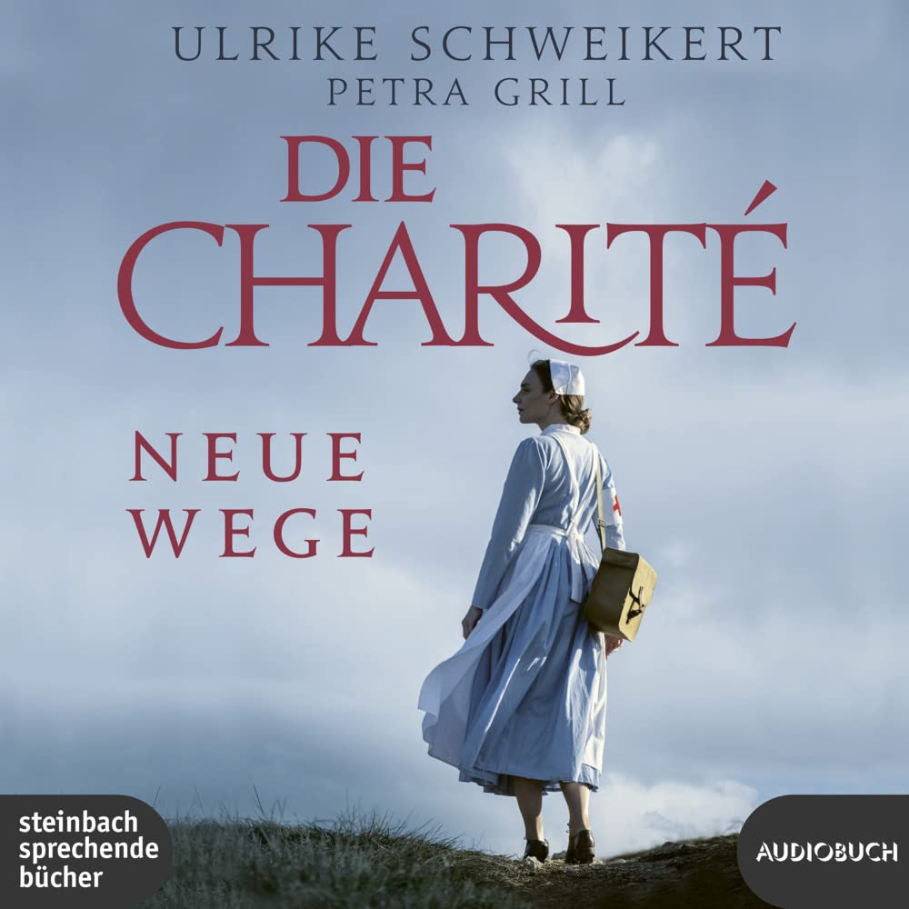 Die Charité: Neue Wege Historical Fiction