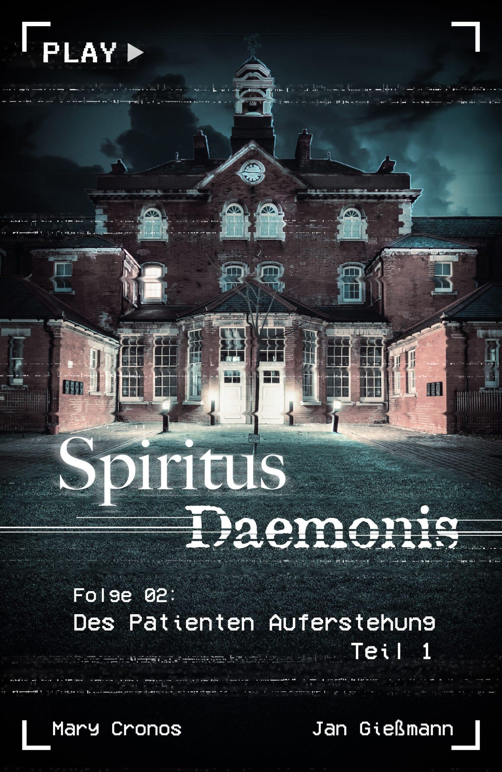 Spiritus Daemonis - Folge 2: Des Patienten Auferstehung (Teil 1) Humour & Satire