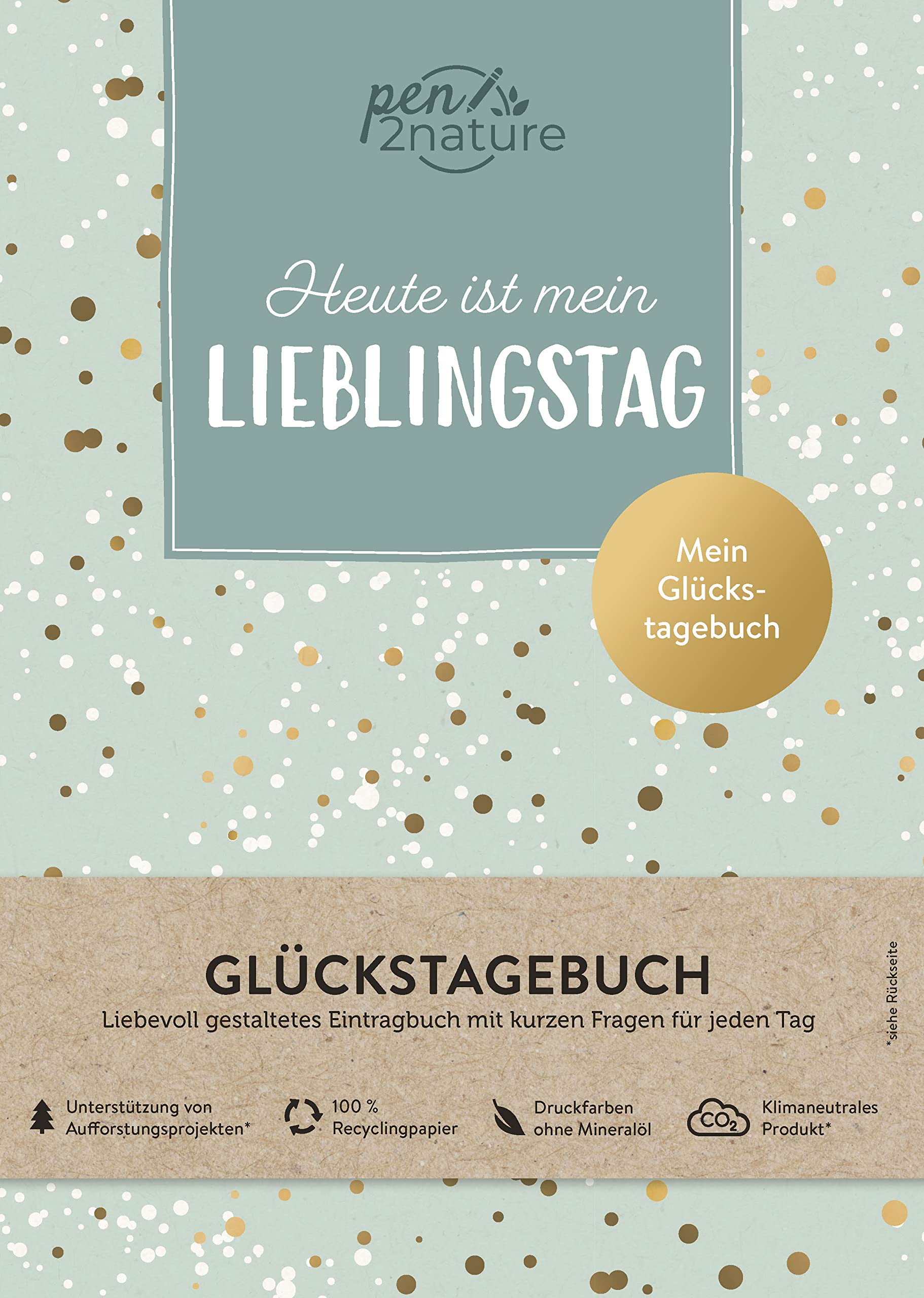 Heute ist mein Lieblingstag I Mein Glückstagebuch I Journal in A5, Hardcover: Eintragbuch mit kurzen Fragen für jeden Tag (pen2nature books) Lifestyle