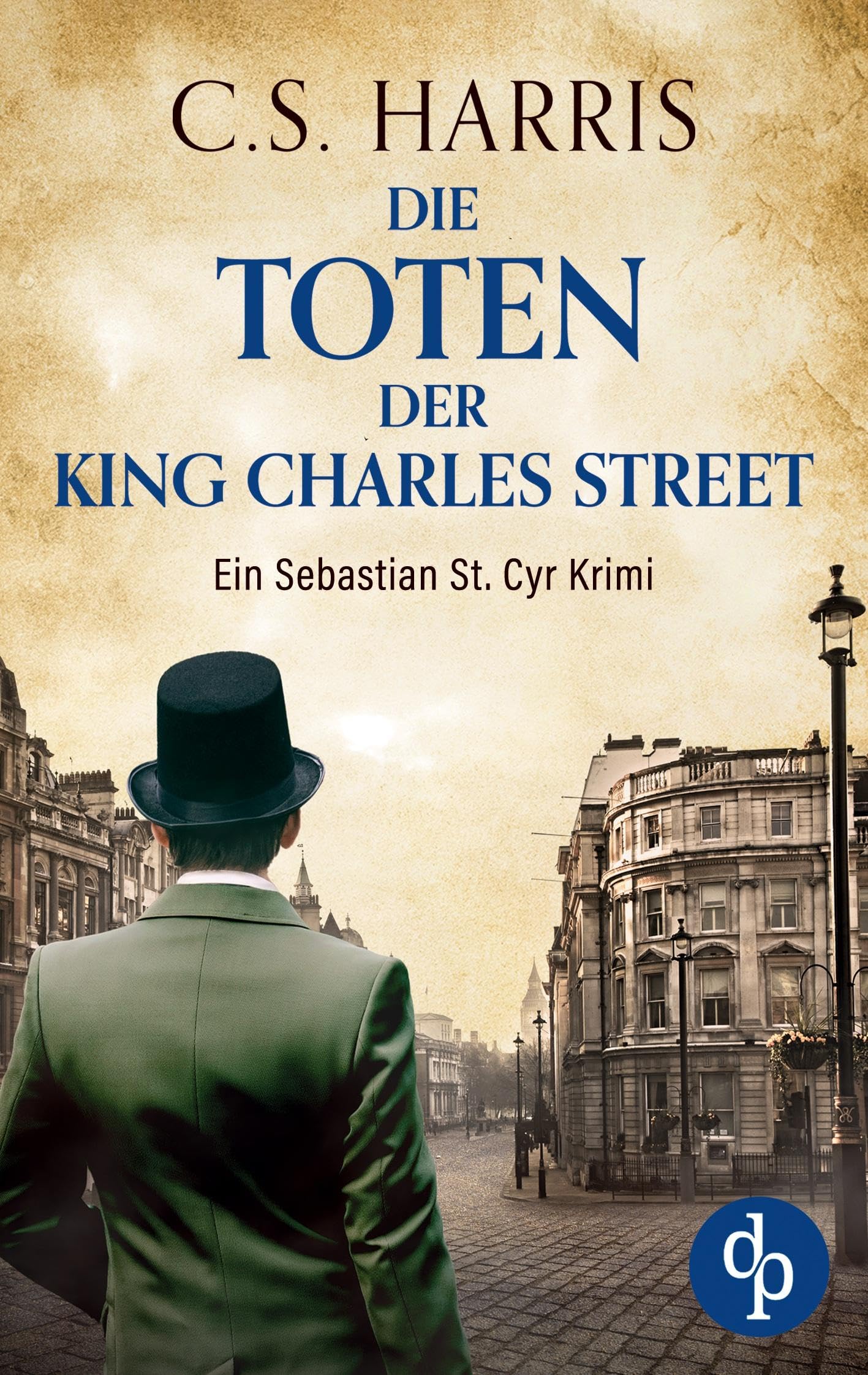 Die Toten der King Charles Street Historical Fiction