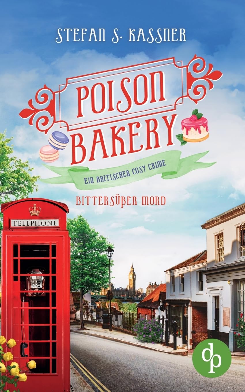Bittersüßer Mord: Ein britischer Cosy Crime Contemporary literature