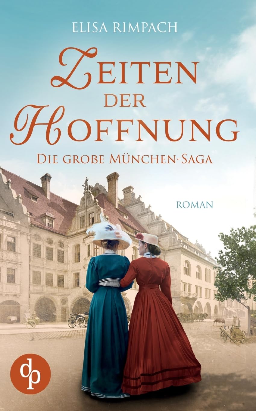 Zeiten der Hoffnung | Die große historische Familiensaga über Liebe, Verrat und den Mut zum Neubeginn Historical Fiction