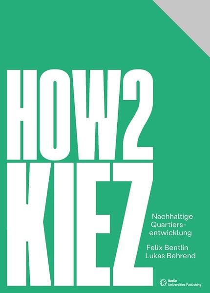 How2Kiez – Nachhaltige Quartiersentwicklung Business & Technology