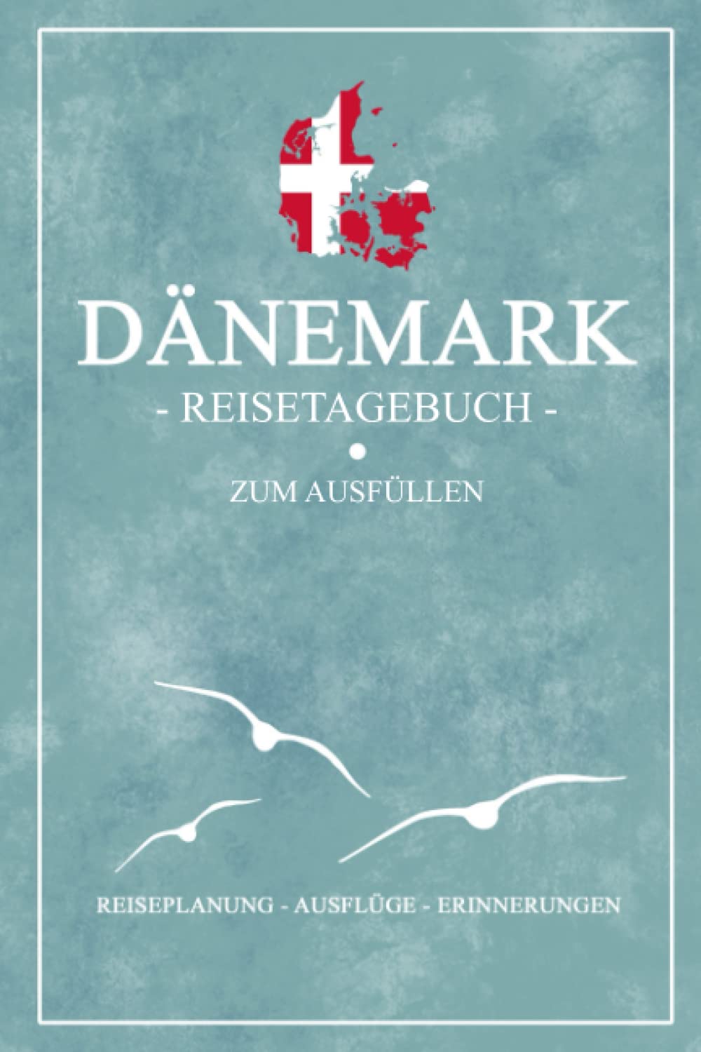Dänemark Reisetagebuch zum Ausfüllen: Kleines Notizbuch und Reisebuch Geschenk / Urlaub Dänemark Wohnmobil, Camping, Wandern und Angeln / Dänische Flagge / Reise Tagebuch Souvenir Travel Guides