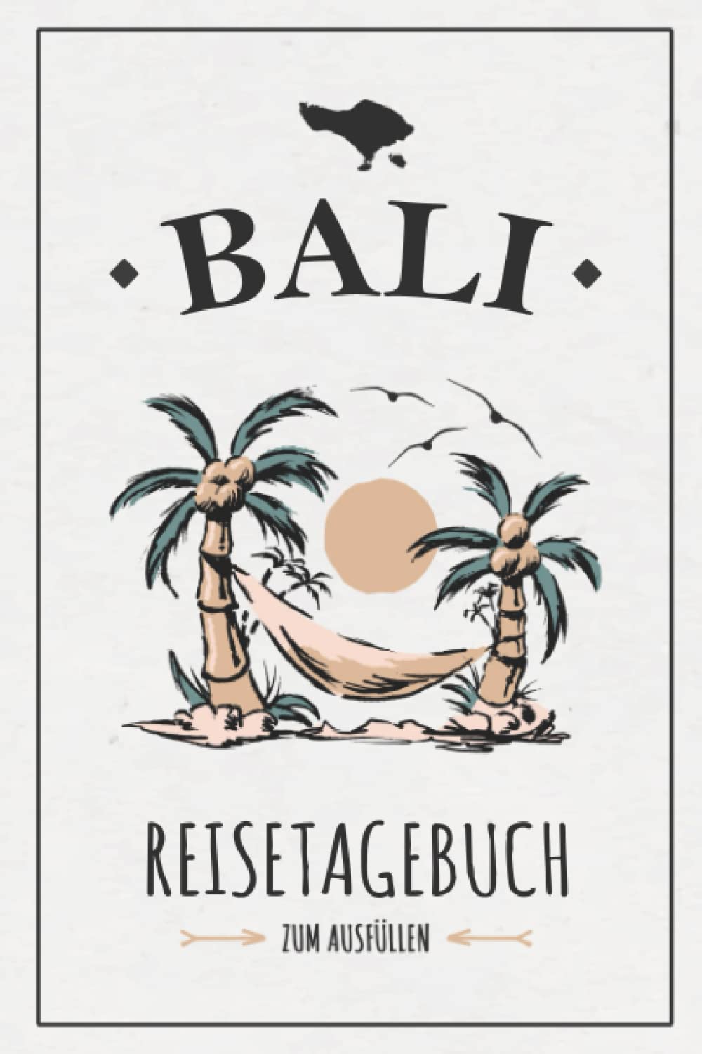 Reisetagebuch Bali: Kleines Reisebuch zum Ausfüllen / Urlaubstagebuch und Notizbuch / Reise nach Bali Geschenk / Urlaub Indonesien / Tagebuch Souvenir und Andenken Travel Guides