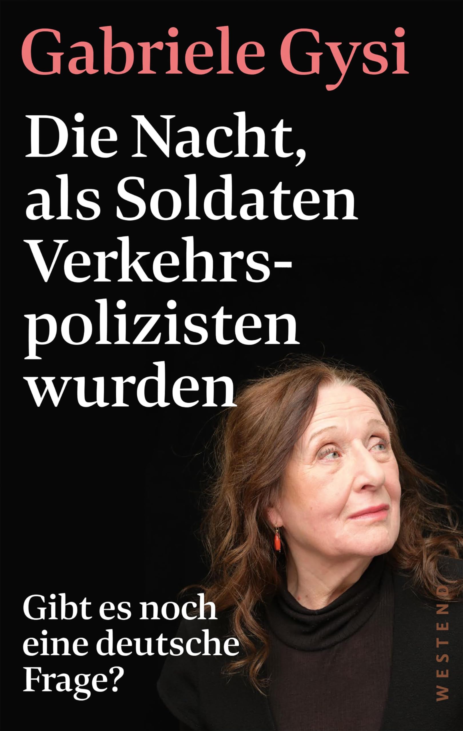 Die Nacht, als Soldaten Verkehrspolizisten wurden Books