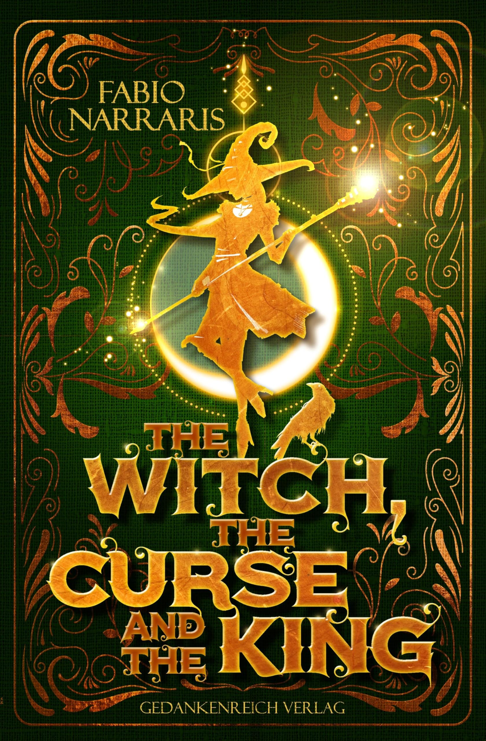 The Witch, the Curse & the King: Humorvoll-düstere Hexen Fantasy Contemporary literature