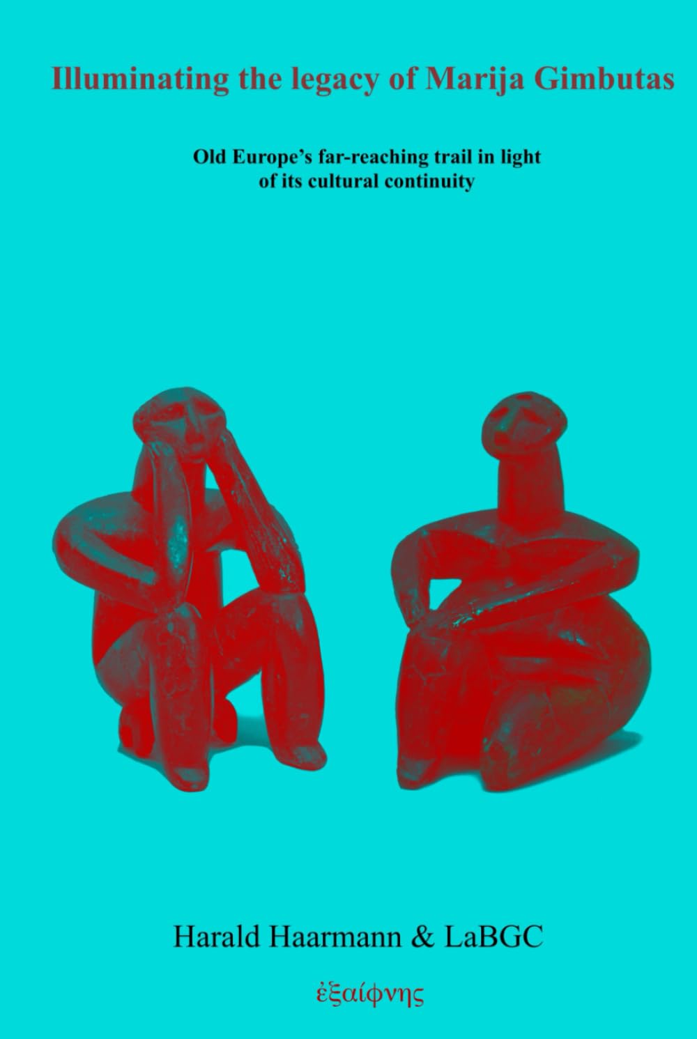 Illuminating the legacy of Marija Gimbutas: Old Europe’s far-reaching trail in light of its cultural continuity Politics & History