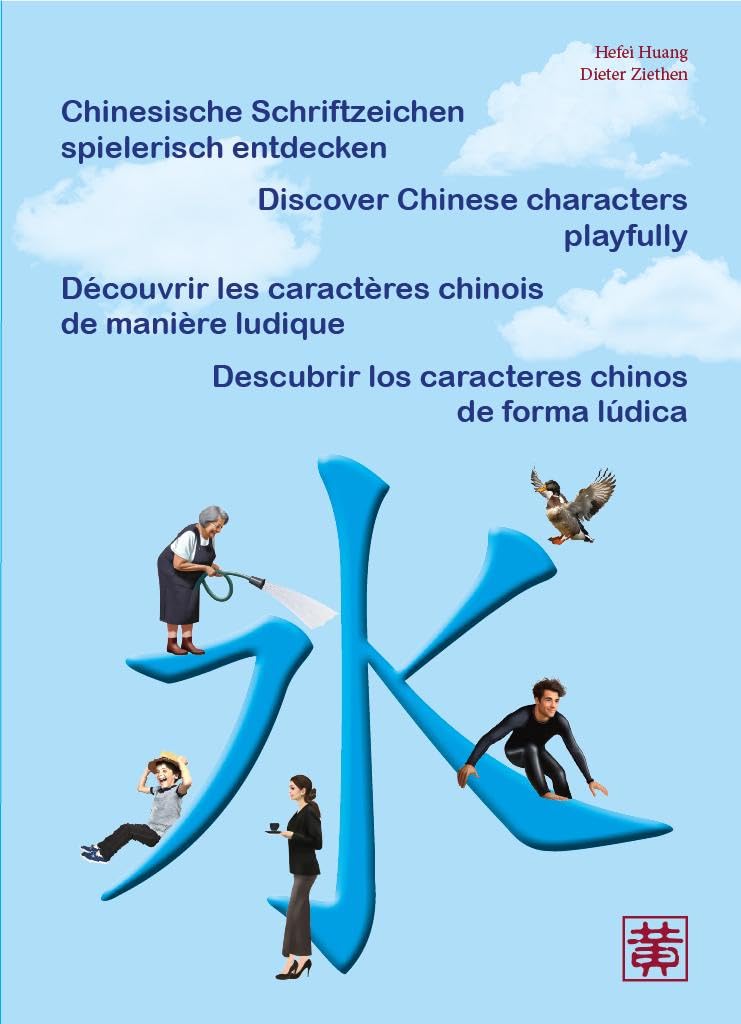 Chinesische Schriftzeichen spielerisch entdecken General education