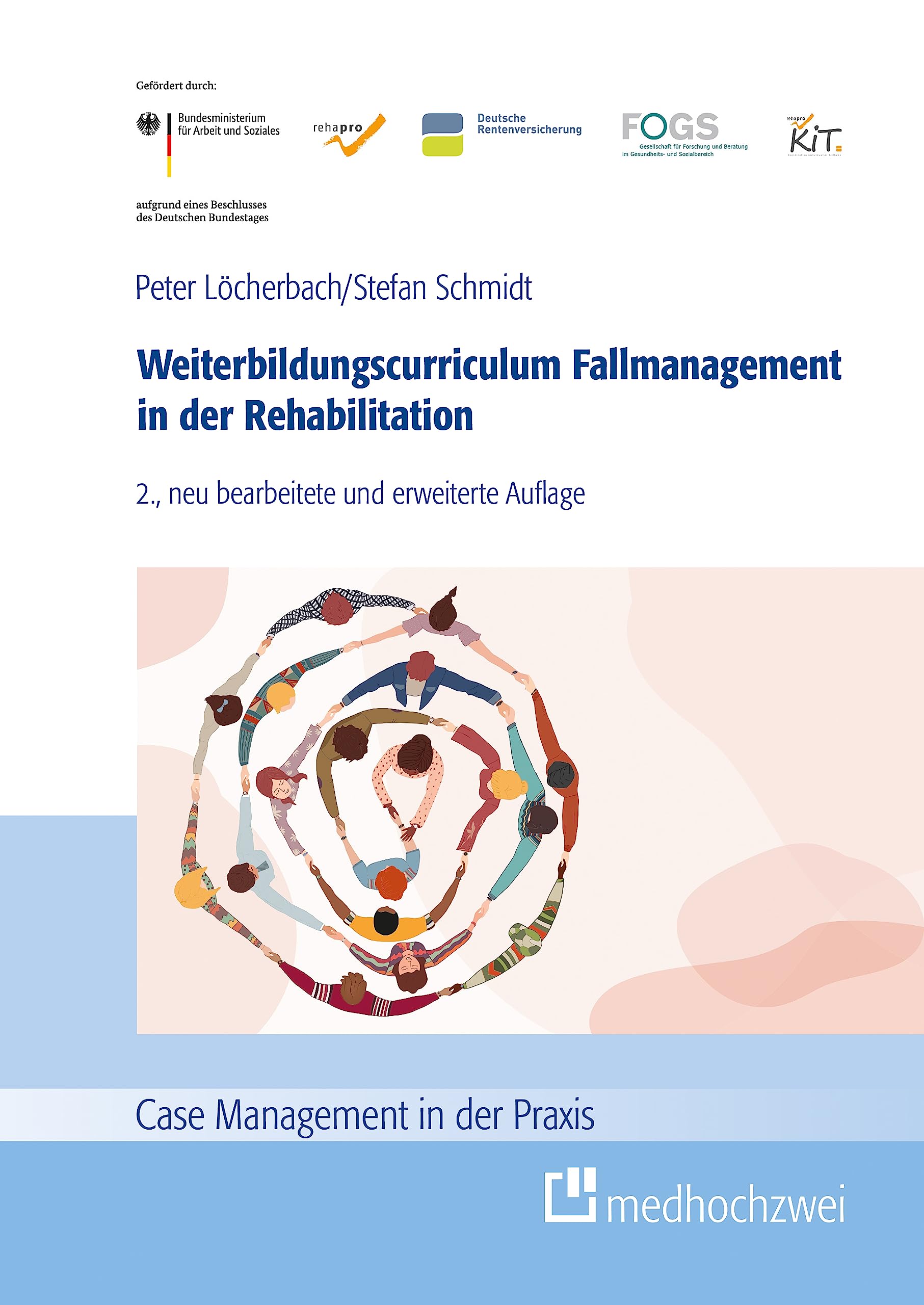 Weiterbildungscurriculum Fallmanagement in der Rehabilitation (Case Management in der Praxis) Medicine