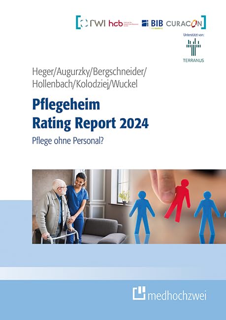 Pflegeheim Rating Report 2024. Pflege ohne Personal? Medicine